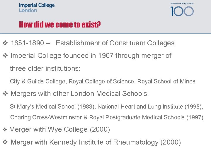 How did we come to exist? v 1851 -1890 – Establishment of Constituent Colleges