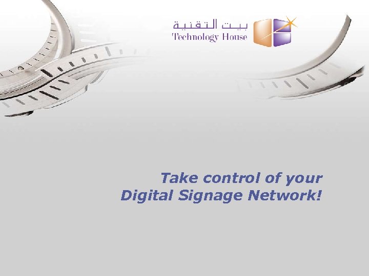 Take control of your Digital Signage Network! 