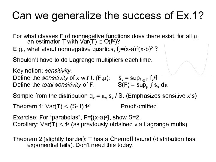 Can we generalize the success of Ex. 1? For what classes F of nonnegative