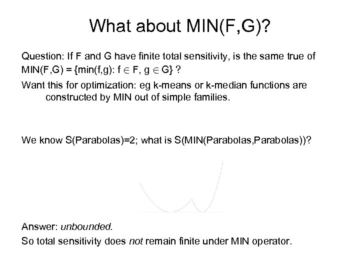 What about MIN(F, G)? Question: If F and G have finite total sensitivity, is