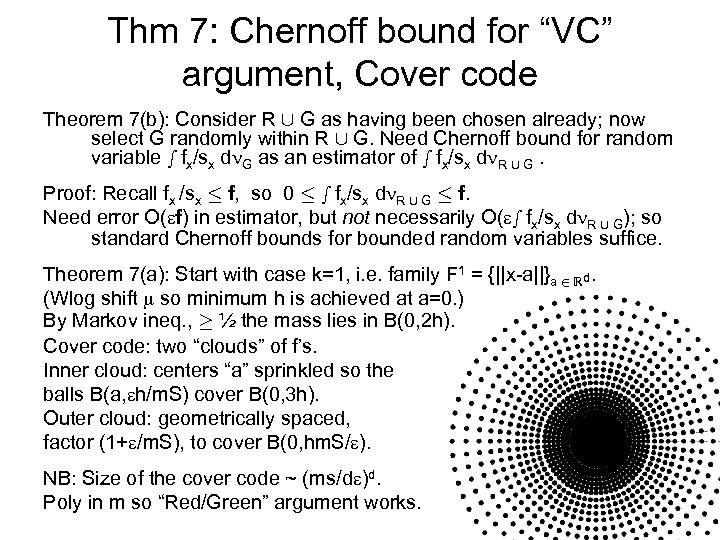 Thm 7: Chernoff bound for “VC” argument, Cover code Theorem 7(b): Consider R [