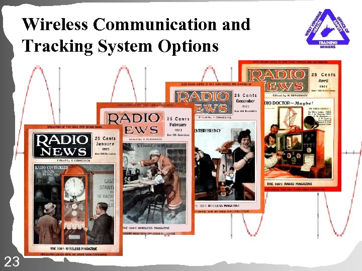 Wireless Communication and Tracking System Options 23 