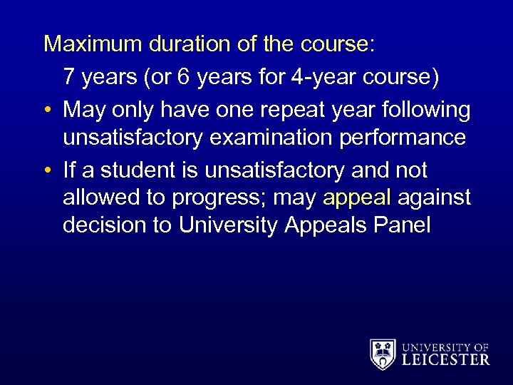 Maximum duration of the course: 7 years (or 6 years for 4 -year course)