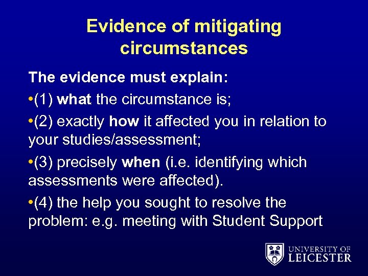 Evidence of mitigating circumstances The evidence must explain: • (1) what the circumstance is;