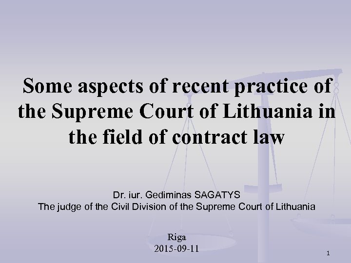 Some aspects of recent practice of the Supreme Court of Lithuania in the field