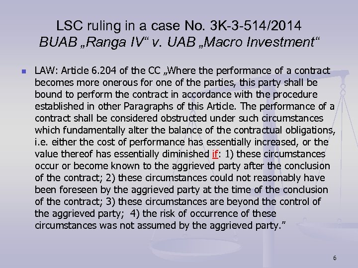 LSC ruling in a case No. 3 K-3 -514/2014 BUAB „Ranga IV“ v. UAB