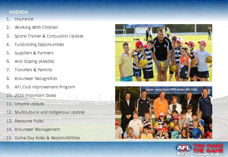 AGENDA 1. Insurance 2. Working With Children 3. Sports Trainer & Concussion Update 4.