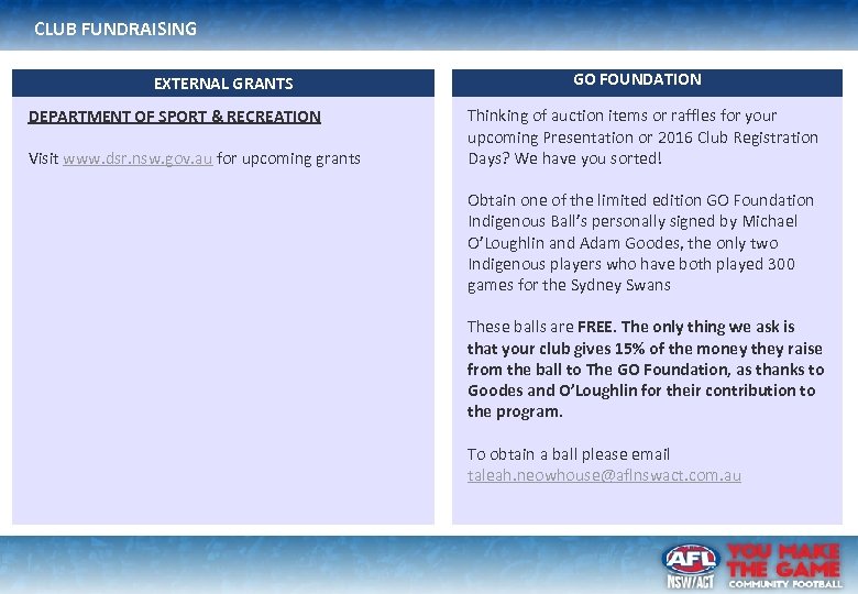 CLUB FUNDRAISING EXTERNAL GRANTS DEPARTMENT OF SPORT & RECREATION Visit www. dsr. nsw. gov.