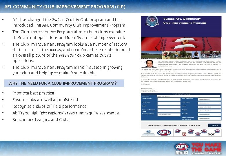 AFL COMMUNITY CLUB IMPROVEMENT PROGRAM (CIP) • • • AFL has changed the Swisse