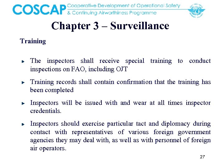 Chapter 3 – Surveillance Training The inspectors shall receive special training to conduct inspections