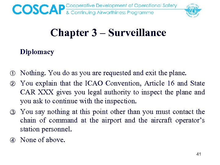 Chapter 3 – Surveillance Diplomacy ① ② ③ ④ Nothing. You do as you