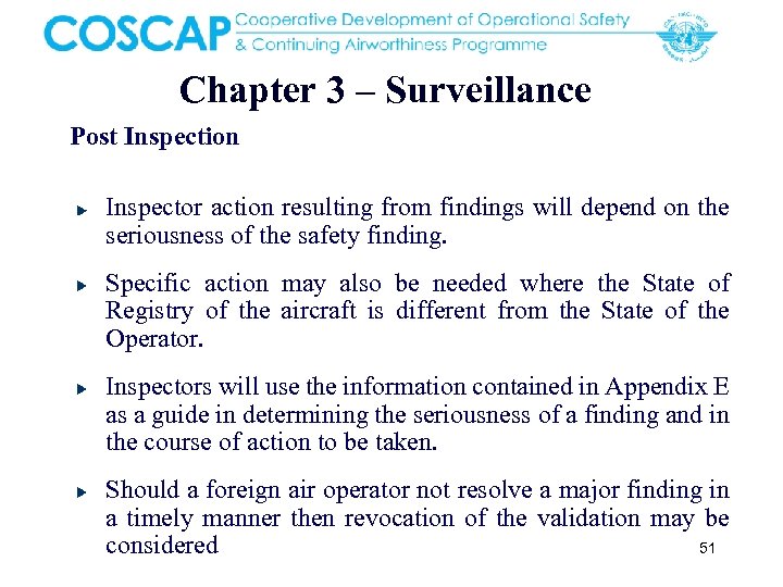 Chapter 3 – Surveillance Post Inspection Inspector action resulting from findings will depend on
