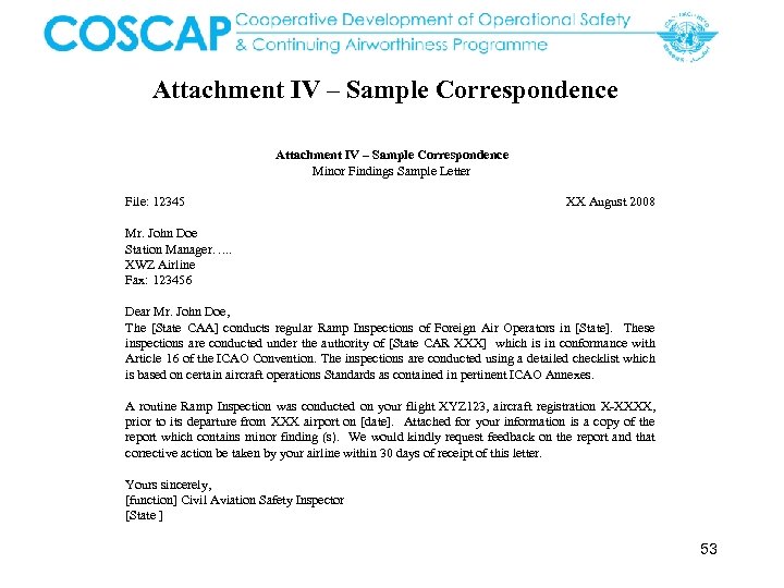 Attachment IV – Sample Correspondence Minor Findings Sample Letter File: 12345 XX August 2008