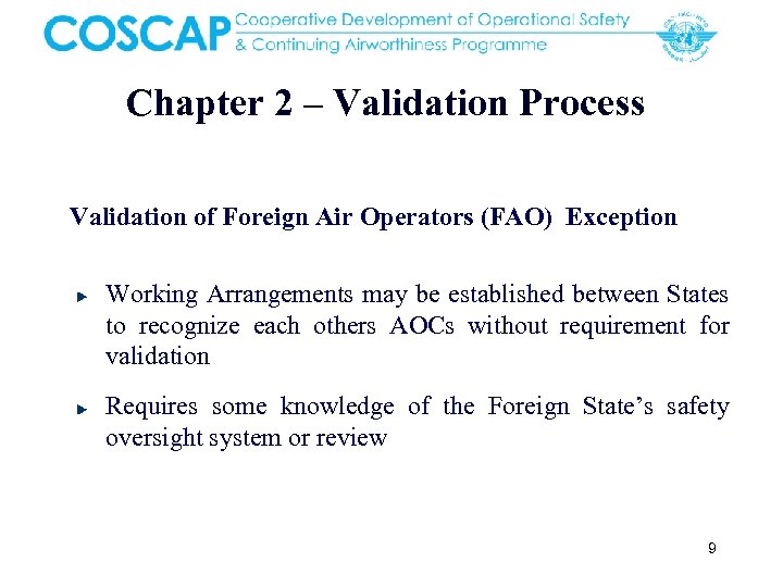Chapter 2 – Validation Process Validation of Foreign Air Operators (FAO) Exception Working Arrangements