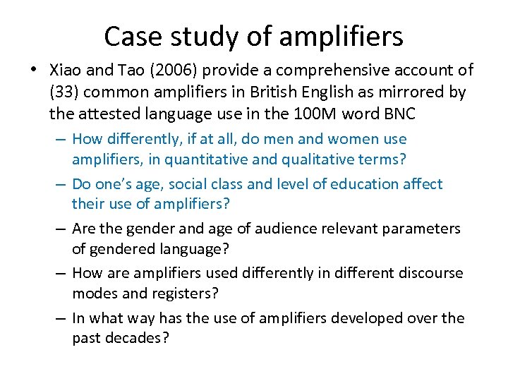 Case study of amplifiers • Xiao and Tao (2006) provide a comprehensive account of