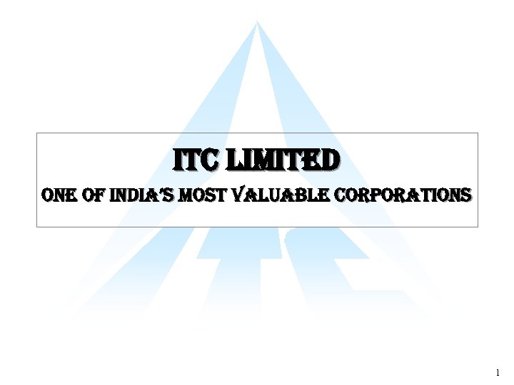 itc limited one of india’s most valuable corporations 1 