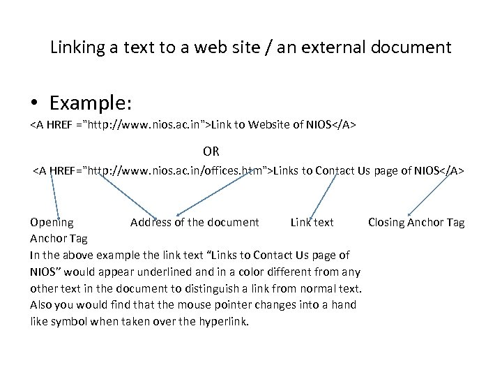 Linking a text to a web site / an external document • Example: <A