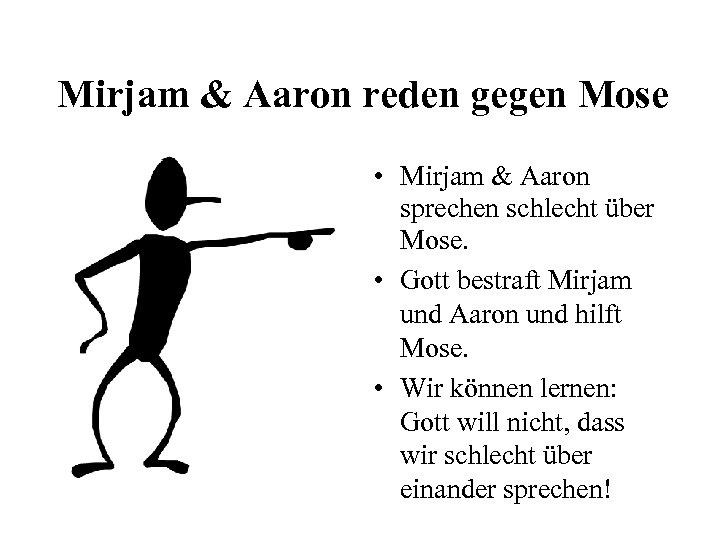 Mirjam & Aaron reden gegen Mose • Mirjam & Aaron sprechen schlecht über Mose.