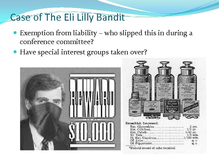 Case of The Eli Lilly Bandit Exemption from liability – who slipped this in