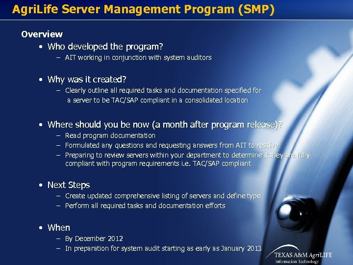 Agri. Life Server Management Program (SMP) Overview • Who developed the program? – AIT