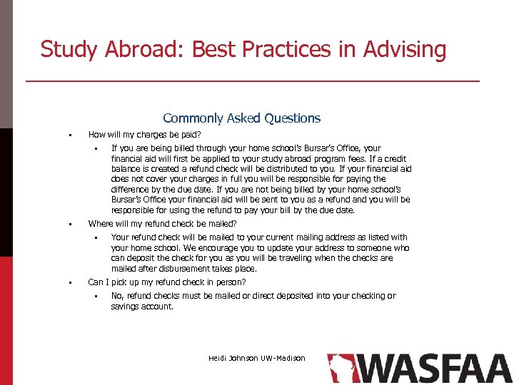 Study Abroad: Best Practices in Advising Commonly Asked Questions • How will my charges