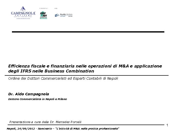Efficienza fiscale e finanziaria nelle operazioni di M&A e applicazione degli IFRS nelle Business