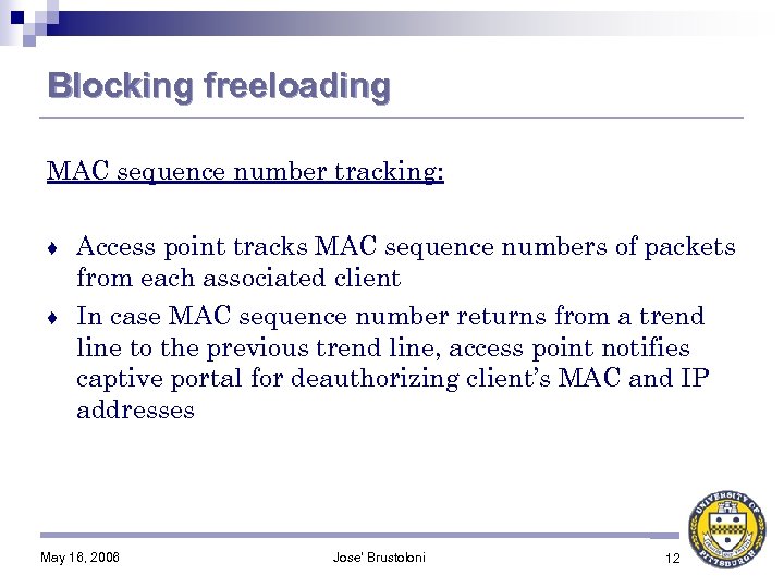 Blocking freeloading MAC sequence number tracking: Access point tracks MAC sequence numbers of packets
