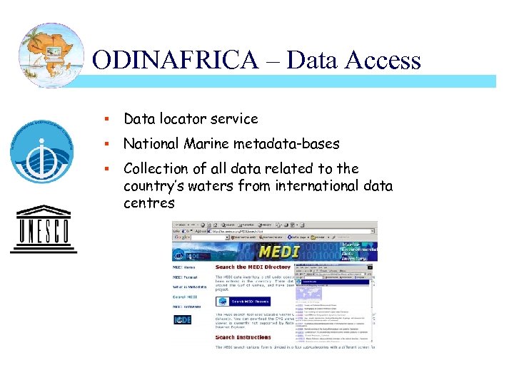 ODINAFRICA – Data Access § Data locator service § National Marine metadata-bases § Collection