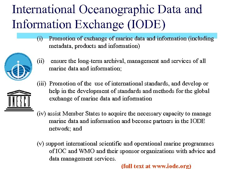 International Oceanographic Data and Information Exchange (IODE) (i) Promotion of exchange of marine data