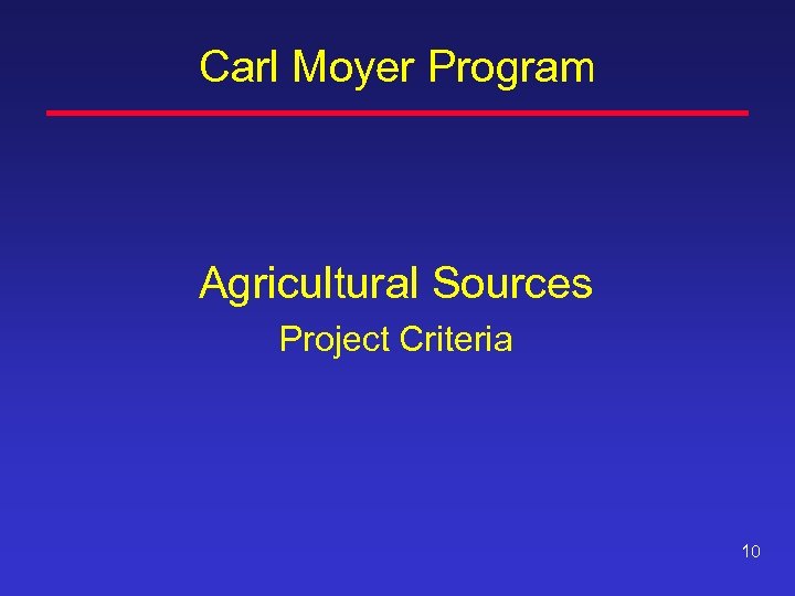 Carl Moyer Program Agricultural Sources Project Criteria 10 