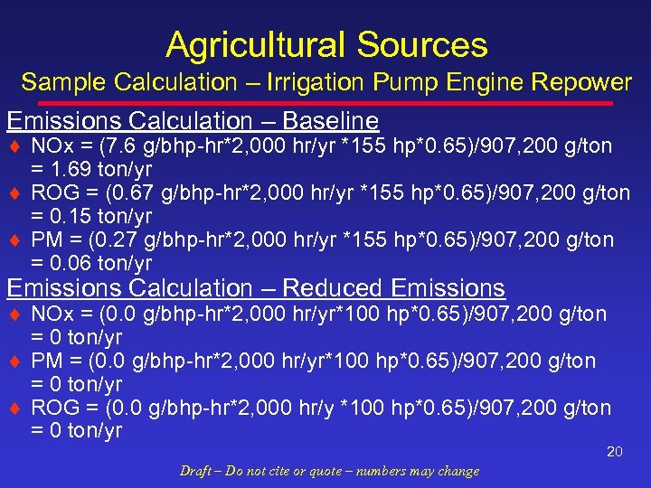 Agricultural Sources Sample Calculation – Irrigation Pump Engine Repower Emissions Calculation – Baseline ¨