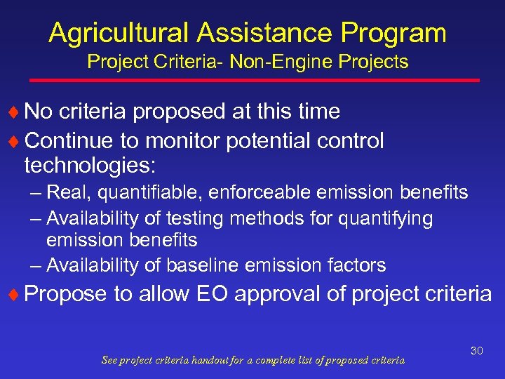 Agricultural Assistance Program Project Criteria- Non-Engine Projects ¨ No criteria proposed at this time