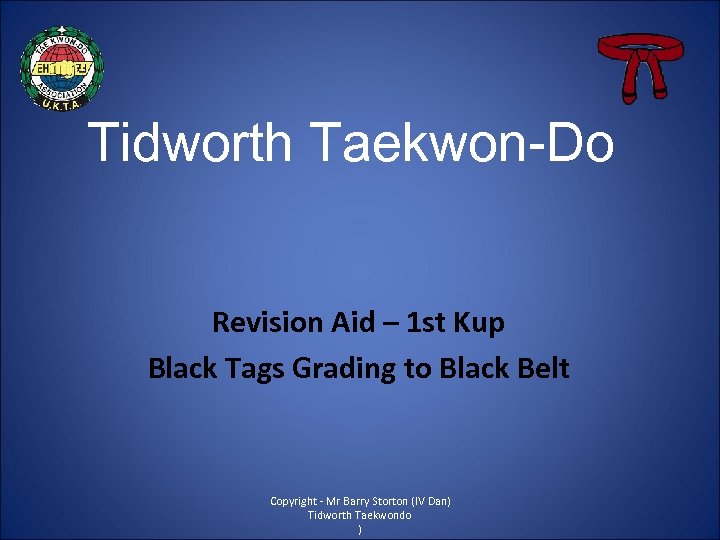 Tidworth Taekwon-Do Revision Aid – 1 st Kup Black Tags Grading to Black Belt