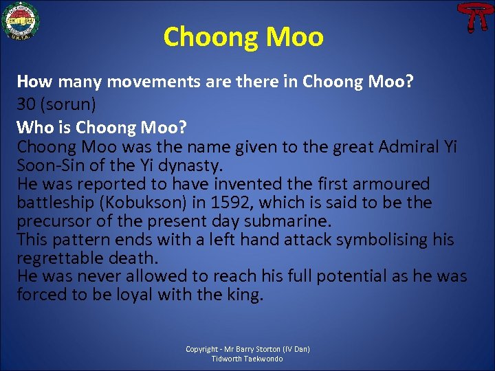 Choong Moo How many movements are there in Choong Moo? 30 (sorun) Who is