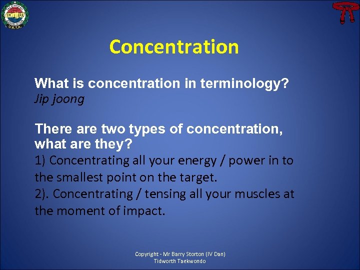 Concentration What is concentration in terminology? Jip joong There are two types of concentration,