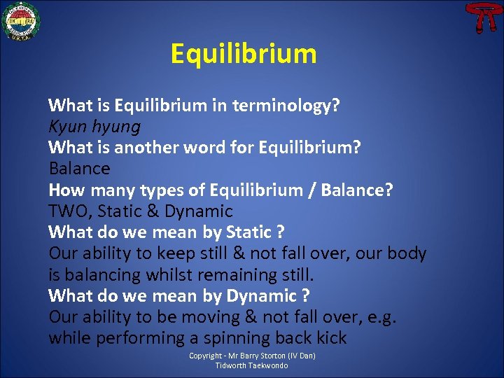 Equilibrium What is Equilibrium in terminology? Kyun hyung What is another word for Equilibrium?