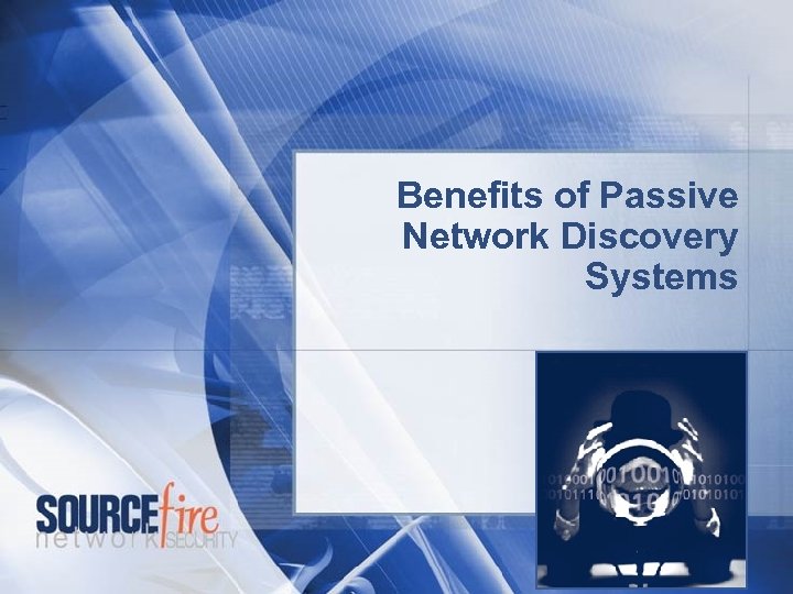 Benefits of Passive Network Discovery Systems 