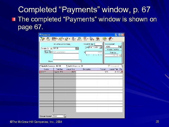 Completed “Payments” window, p. 67 The completed “Payments” window is shown on page 67.