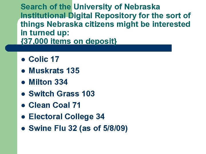 Search of the University of Nebraska Institutional Digital Repository for the sort of things
