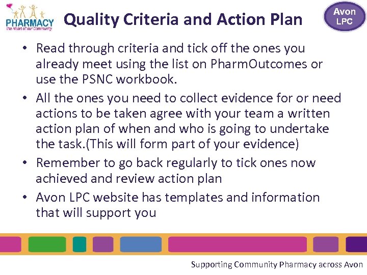 Quality Criteria and Action Plan • Read through criteria and tick off the ones