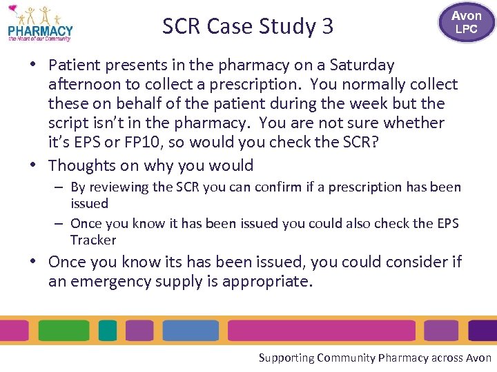 SCR Case Study 3 • Patient presents in the pharmacy on a Saturday afternoon