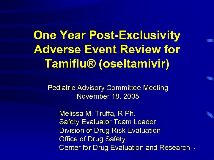 One Year Post-Exclusivity Adverse Event Review for Tamiflu® (oseltamivir) Pediatric Advisory Committee Meeting November