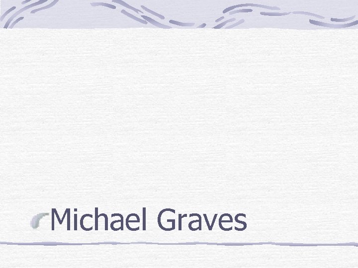 Michael Graves 