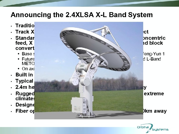 Announcing the 2. 4 XLSA X-L Band System • • • Traditional Elevation over