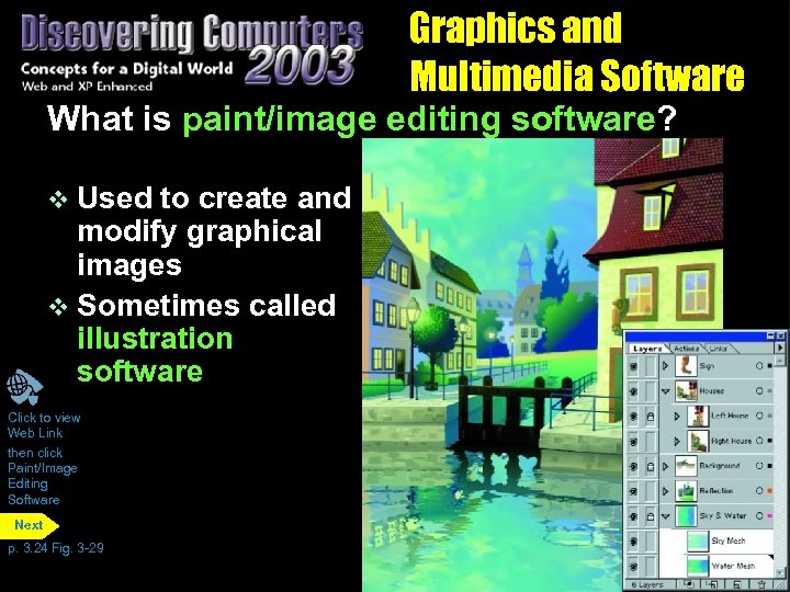 Graphics and Multimedia Software What is paint/image editing software? v Used to create and