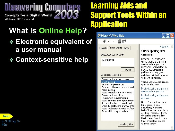 What is Online Help? v Electronic Learning Aids and Support Tools Within an Application