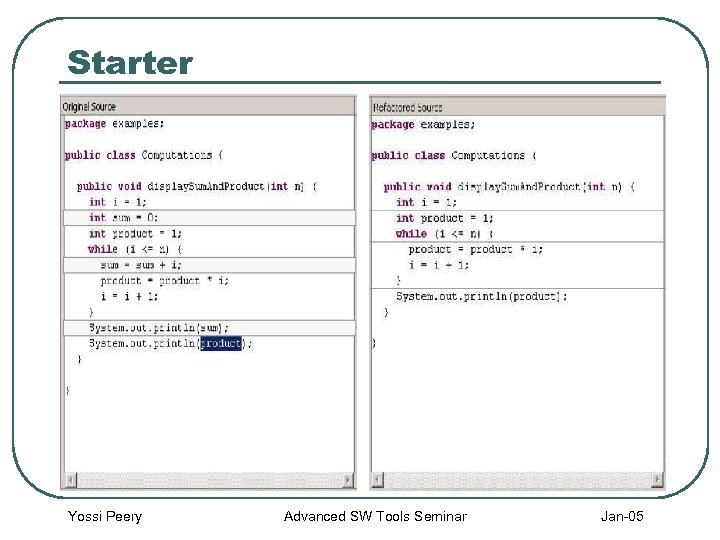 Starter Yossi Peery Advanced SW Tools Seminar Jan-05 