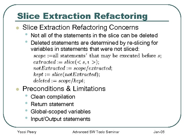 Slice Extraction Refactoring l l Slice Extraction Refactoring Concerns • • Not all of