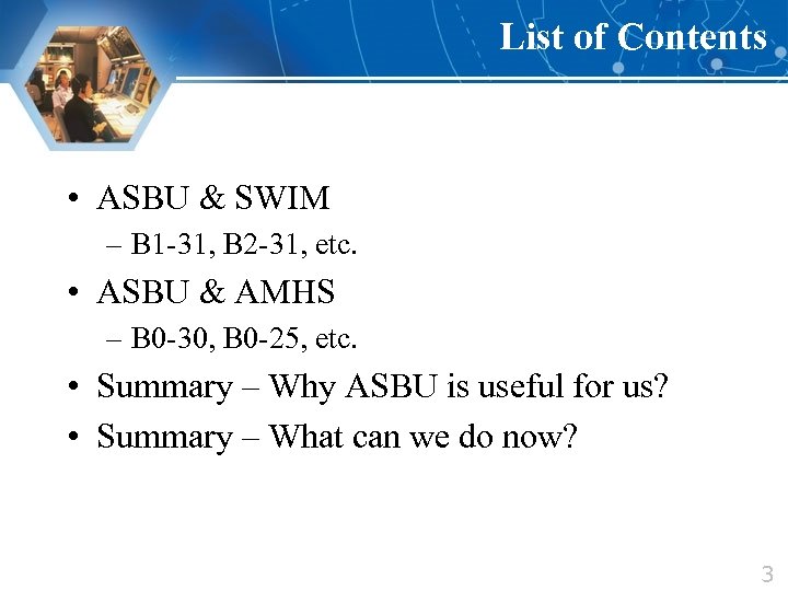 List of Contents • ASBU & SWIM – B 1 -31, B 2 -31,
