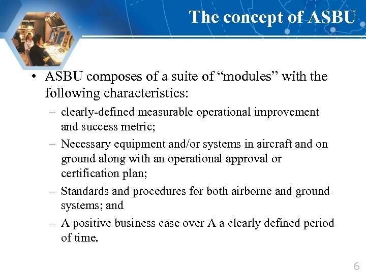 The concept of ASBU • ASBU composes of a suite of “modules” with the